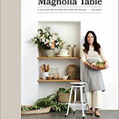 Free [epub]$$ Magnolia Table, Volume 2: A Collection of Recipes for Gathering Online Book