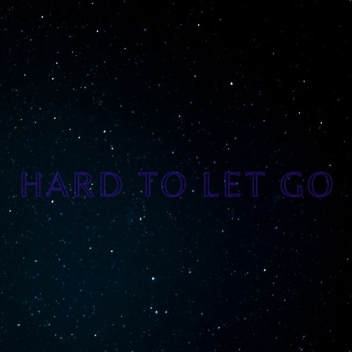 Hard to Let Go