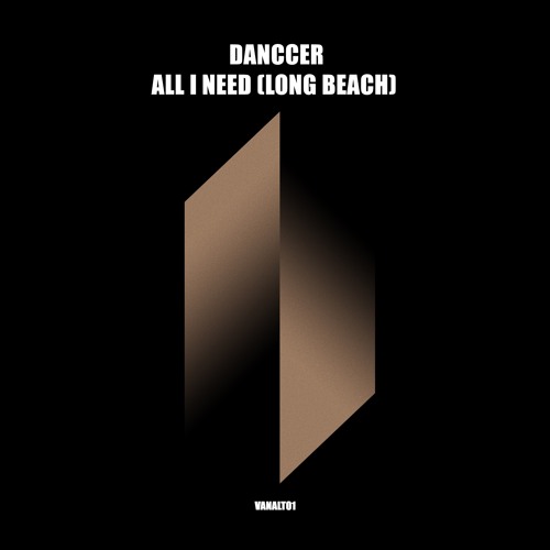 DANCCER - All I Need (VANALT01)