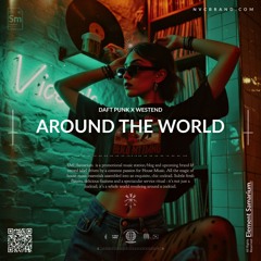 Daft Punk - Around The World (Westend Edit)