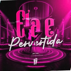 ELA É PERVERTIDA - MC THR (DJ TF)