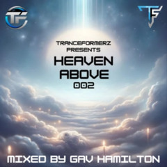 Tranceformerz Presents Heaven Above 002