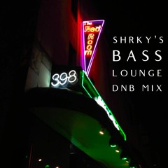 SHRKY's Bass Lounge DNB Mix
