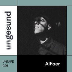 UNTAPE026 – AlFaer