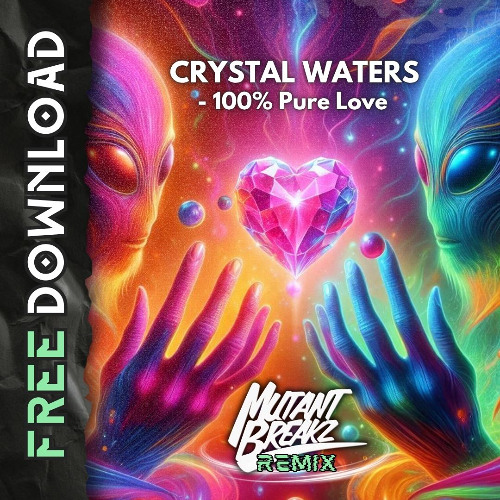 Crystal Waters - 100% Pure Love (Mutantbreakz Remix)