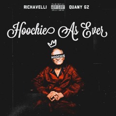 HOOCHIE AS EVER feat. Quany Gz