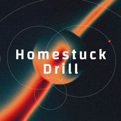 Homestuck Drill - (original mix) Free DL