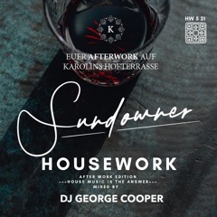 +House+ HOUSEWORK HW 05 21 After Work - Karolins and Maximilians Edition mixed by George Cooper