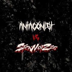 ANTAGONIST vs. SickNoiZze - Ankunft in der Hölle