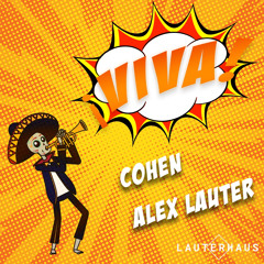 VIVA (Alex Lauter X Cohen)
