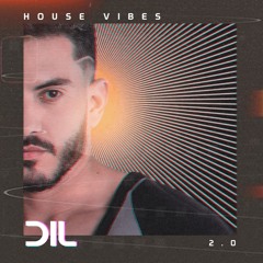 DIL HOUSE VIBES 2