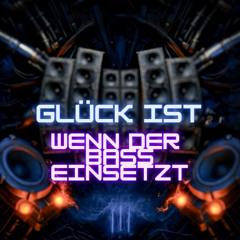 Glück ist, wenn der Bass einsetzt