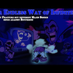 Four Endless Way of Infinite Fun (Four Way Fracture but Majin Sonics sings It-FNF Cover) by TheMajin