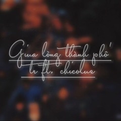 TUT - Giữa lòng thành phố | (prod.chicolus)