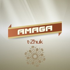 t-Zhuk - Amaga (original version)