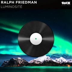 Ralph Friedman - Luminosité (Original Mix)[SYNOX DIGITAL]
