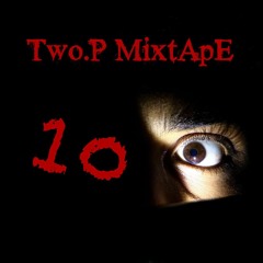 Two.P MixtApE 10
