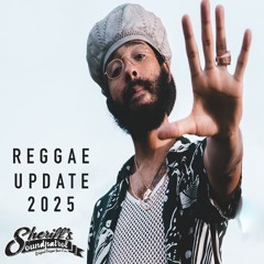 REGGAE UPDATE 2025 MIX BY TRIXA