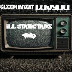 ill-static tape Two