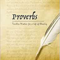 [Access] PDF 📙 Proverbs: Timeless Wisdom for a Life of Blessing by Andrew Wommack [E