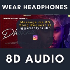 Dhoka ( 8D Audio )  Ninja, Pardeep Malak, Goldboy