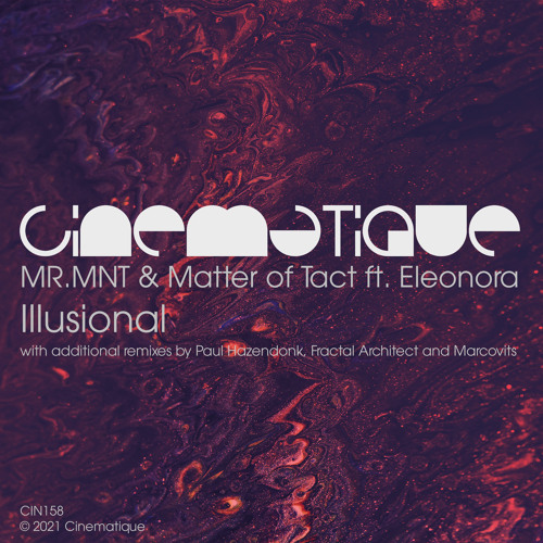 MR.MNT & Matter of Tact ft. Eleonora - Illusional (Fractal Architect remix)