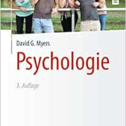 ACCESS PDF 💝 Psychologie (Springer-Lehrbuch) (German Edition) by David G. Myers,Birg