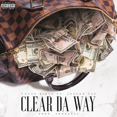 Clear Da Way (feat. Legend Yae)