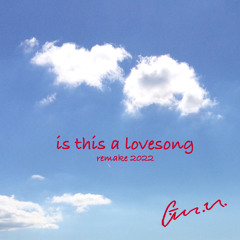Is this a lovesong