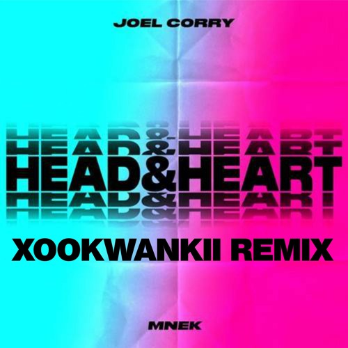 Joel Corry feat. MNEK - Head & Heart (Xookwankii remix)