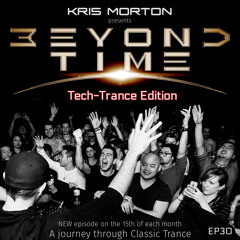 Beyond Time 30 (Tech - Trance Edition)