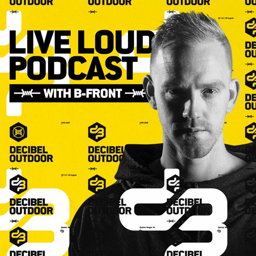 LIVE LOUD podcast episode #4 (B-Front)
