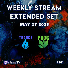 Live @ Twitch.tv/SivroTV - 05/27/2025 [Extended Set]