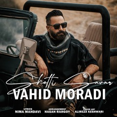 Vahid Moradi - Shotti Savar (Official Audio)