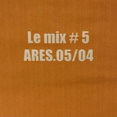 J.Ares- Le Mix # 5 (15.5.2004)