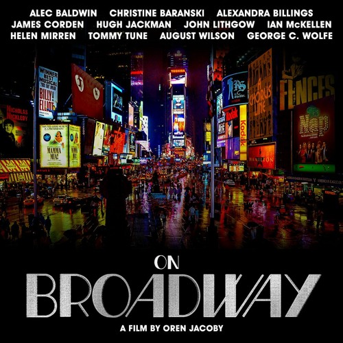 The Arts Section: New Documentary Looks Back at Resiliency of Broadway