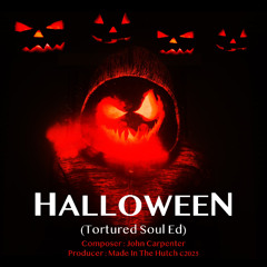 Halloween (Tortured Soul Ed.)