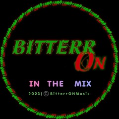 BitterrON in the Mix (Live).wav