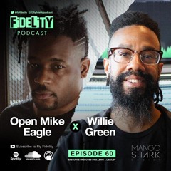 Willie Green & Open Mike Eagle (Episode 60, S4)