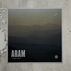 First Light - Aram (Listeners Mix 007)