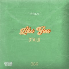DTAILR - Like You