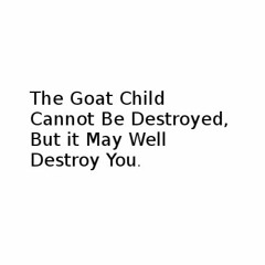 Appeasement Of The Goat Child (Year Two)