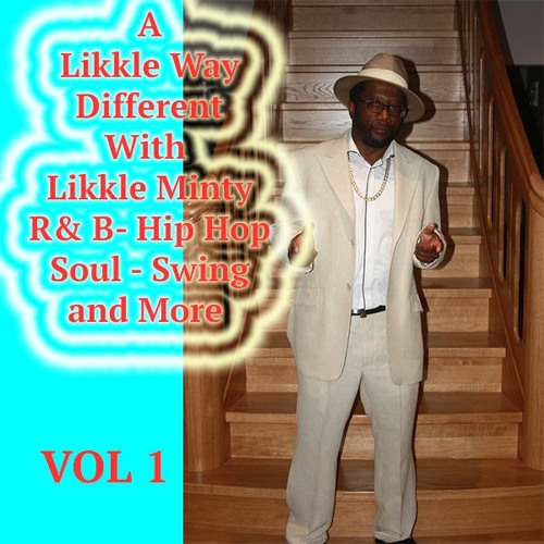 A Likkle Way Different with LIKKLE MINTY vol 1