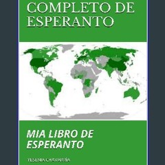 [PDF] eBOOK Read ❤ CURSO COMPLETO DE ESPERANTO: MIA LIBRO DE ESPERANTO (Spanish Edition) Read onli