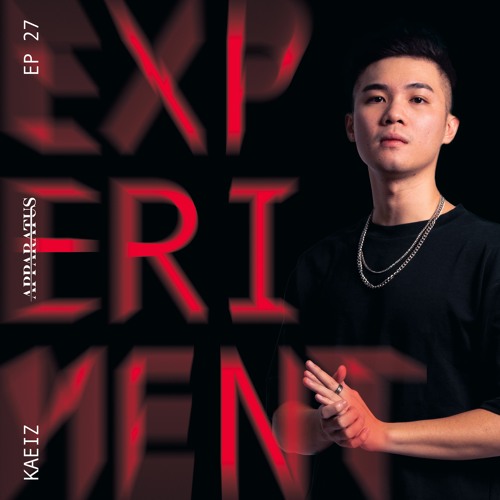 APPARATUS pres. Experiment Radio ft KAEIZ EP 027 [UPLIFTING, TECH, HARD TRANCE]