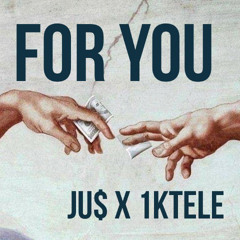 FOR YOU Ft. 1ktele
