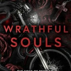 🥯EPUB & PDF [eBook] Wrathful Souls (Sons of Templar MC - New Mexico) 🥯