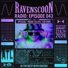 In The Nest With Chozen On RAVENSCOON Radio: Episode 43 (ROAD TO ATL EDITION)