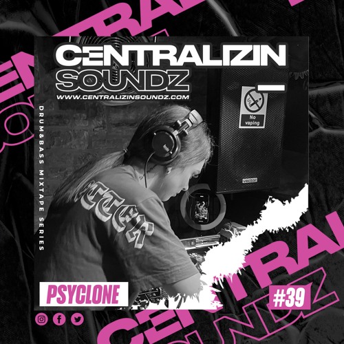 Episode 39: Psyclone Drum & Bass Guest Mix