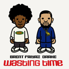 Wasting Time - Drake Brent Fiaz (J Bosco Remix)